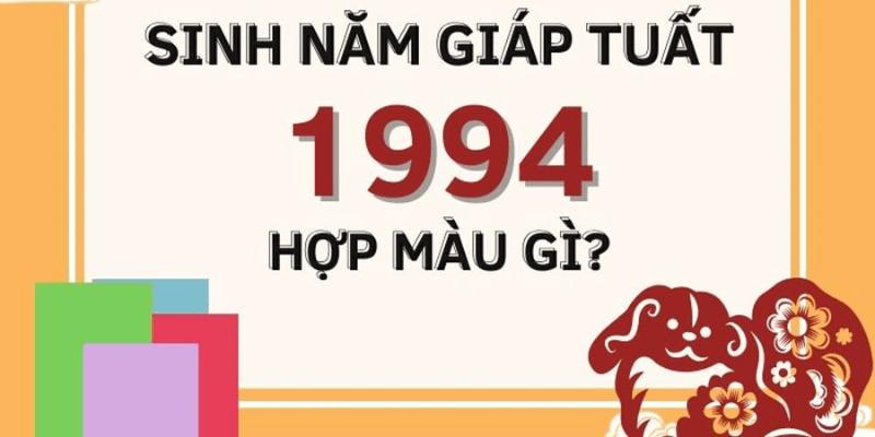 Sinh năm 1994 mệnh gì hợp màu gì Sinh năm 1994 mệnh gì