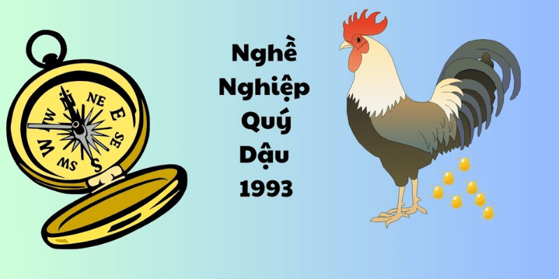 Sự nghiệp của tuổi Quý Dậu 1993 năm 2025
