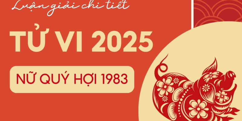 Thông Tin Cơ Bản Về Tuổi Kỷ Hợi Nữ Mạng